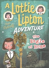 Eagle of Rome A Lottie Lipton Adventure cena un informācija | Grāmatas pusaudžiem un jauniešiem | 220.lv