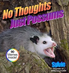 No Thoughts Just Possums cena un informācija | Mākslas grāmatas | 220.lv