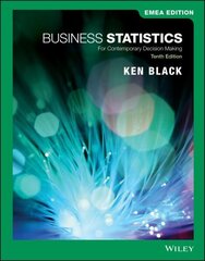 Business Statistics: For Contemporary Decision Making 10th Edition, EMEA Edition цена и информация | Книги по экономике | 220.lv