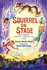Squirrel on Stage цена и информация | Книги для подростков и молодежи | 220.lv