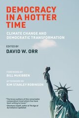 Democracy in a Hotter Time: Climate Change and Democratic Transformation cena un informācija | Sociālo zinātņu grāmatas | 220.lv