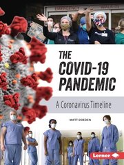 Covid-19 Pandemic: A Coronavirus Timeline цена и информация | Книги для подростков и молодежи | 220.lv