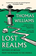 Lost Realms: Histories of Britain from the Romans to the Vikings цена и информация | Исторические книги | 220.lv