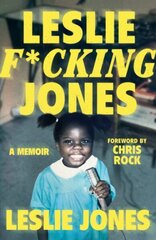 Leslie F*cking Jones: A Memoir цена и информация | Книги об искусстве | 220.lv