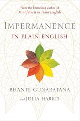 Impermanence in Plain English cena un informācija | Garīgā literatūra | 220.lv