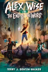 Alex Wise vs. the End of the World цена и информация | Книги для подростков и молодежи | 220.lv