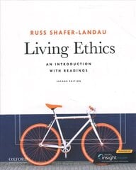 Living Ethics: An Introduction with Readings 2nd Revised edition цена и информация | Исторические книги | 220.lv