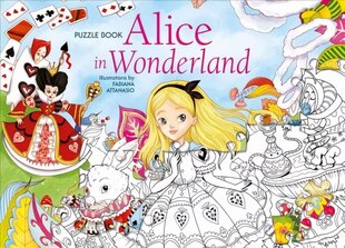 Alice in Wonderland: Puzzle Book cena un informācija | Grāmatas mazuļiem | 220.lv