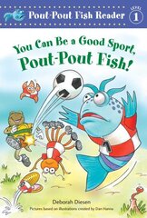 You Can Be a Good Sport, Pout-Pout Fish! cena un informācija | Grāmatas mazuļiem | 220.lv