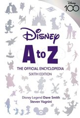 Disney A To Z: The Official Encyclopedia, Sixth Edition Media tie-in cena un informācija | Enciklopēdijas, uzziņu literatūra | 220.lv