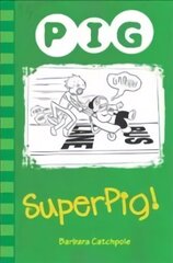 Superpig! UK ed. цена и информация | Книги для подростков и молодежи | 220.lv