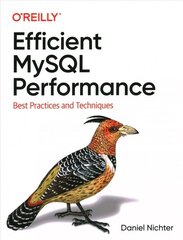 Efficient MySQL Performance: Best Practices and Techniques cena un informācija | Ekonomikas grāmatas | 220.lv