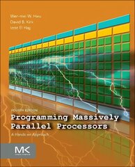 Programming Massively Parallel Processors: A Hands-on Approach 4th edition цена и информация | Книги по экономике | 220.lv