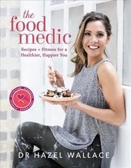 Food Medic: Recipes & Fitness for a Healthier, Happier You cena un informācija | Pašpalīdzības grāmatas | 220.lv