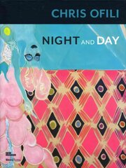 Chris Ofili: Night and Day цена и информация | Книги об искусстве | 220.lv