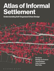 Atlas of Informal Settlement: Understanding Self-Organized Urban Design cena un informācija | Sociālo zinātņu grāmatas | 220.lv