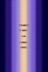 Stranger by Night: Poems цена и информация | Поэзия | 220.lv