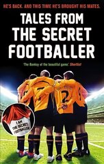 Tales from the Secret Footballer Main цена и информация | Биографии, автобиогафии, мемуары | 220.lv