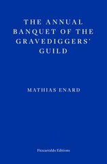 Annual Banquet of the Gravediggers' Guild cena un informācija | Fantāzija, fantastikas grāmatas | 220.lv