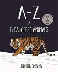 A-Z of Endangered Animals cena un informācija | Grāmatas pusaudžiem un jauniešiem | 220.lv