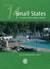 Small States: Economic Review and Basic Statistics, Volume 14: Economic Review and Basic Statistics, Volume 14 cena un informācija | Ekonomikas grāmatas | 220.lv