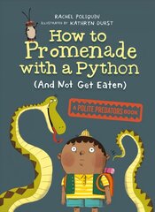 How To Promenade With A Python (and Not Get Eaten) цена и информация | Книги для подростков и молодежи | 220.lv