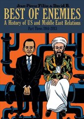 Best of Enemies: A History of US and Middle East Relations: Part Three: 1984-2013 cena un informācija | Fantāzija, fantastikas grāmatas | 220.lv