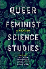 Queer Feminist Science Studies: A Reader цена и информация | Книги по социальным наукам | 220.lv