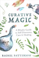 Curative Magic: A Witch's Guide to Self-Discovery, Care and Healing cena un informācija | Pašpalīdzības grāmatas | 220.lv