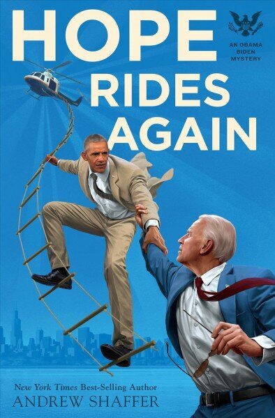 Hope Rides Again: An Obama Biden Mystery cena un informācija | Fantāzija, fantastikas grāmatas | 220.lv