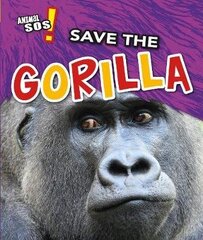 Save the Gorilla cena un informācija | Grāmatas pusaudžiem un jauniešiem | 220.lv