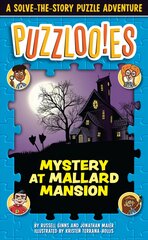 Puzzloonies! Mystery at Mallard Mansion: A Solve-the-Story Puzzle Adventure cena un informācija | Grāmatas pusaudžiem un jauniešiem | 220.lv