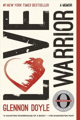 Love Warrior: A Memoir cena un informācija | Biogrāfijas, autobiogrāfijas, memuāri | 220.lv