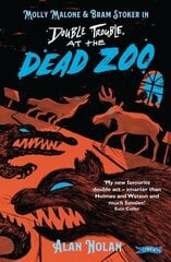 Double Trouble at the Dead Zoo: Molly Malone & Bram Stoker цена и информация | Книги для подростков и молодежи | 220.lv
