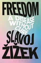 Freedom: A Disease Without Cure cena un informācija | Vēstures grāmatas | 220.lv