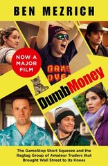 Dumb Money: The Major Motion Picture, Based on the Bestselling Novel Previously Published as the Antisocial Network Film tie-in edition cena un informācija | Sociālo zinātņu grāmatas | 220.lv