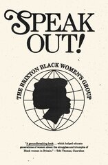 Speak Out!: The Brixton Black Women's Group cena un informācija | Sociālo zinātņu grāmatas | 220.lv