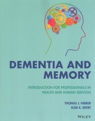 Dementia and Memory: Introduction for Professionals in Health and Human Services цена и информация | Книги по социальным наукам | 220.lv