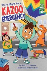 There Might Be a Kazoo Emergency: Ready-To-Read Graphics Level 2 цена и информация | Книги для подростков и молодежи | 220.lv