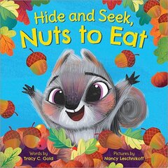 Hide and Seek, Nuts to Eat cena un informācija | Grāmatas mazuļiem | 220.lv
