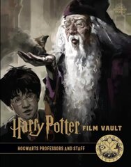 Harry Potter: The Film Vault - Volume 11: Hogwarts Professors and Staff cena un informācija | Mākslas grāmatas | 220.lv