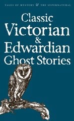 Classic Victorian & Edwardian Ghost Stories цена и информация | Классика | 220.lv