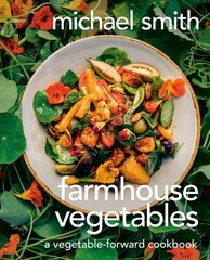 Farmhouse Vegetables: A Vegetable-Forward Cookbook цена и информация | Книги рецептов | 220.lv