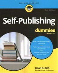 Self-Publishing For Dummies 2nd edition цена и информация | Книги по экономике | 220.lv