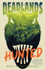 Deadlands: Hunted цена и информация | Книги для подростков и молодежи | 220.lv