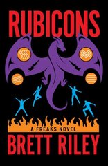 Rubicons: A Freaks Novel cena un informācija | Grāmatas pusaudžiem un jauniešiem | 220.lv