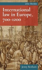 International Law in Europe, 700-1200 цена и информация | Исторические книги | 220.lv