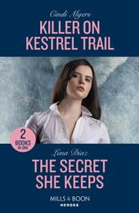 Killer On Kestrel Trail / The Secret She Keeps: Killer on Kestrel Trail (Eagle Mountain: Critical Response) / the Secret She Keeps (A Tennessee Cold Case Story) цена и информация | Фантастика, фэнтези | 220.lv