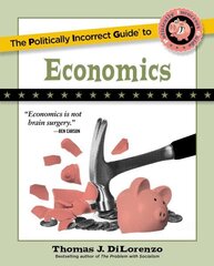 Politically Incorrect Guide to Economics cena un informācija | Sociālo zinātņu grāmatas | 220.lv