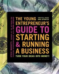 Young Entrepreneur's Guide to Starting and Running a Business: Turn Your Ideas into Money! Revised, Updated ed. cena un informācija | Ekonomikas grāmatas | 220.lv